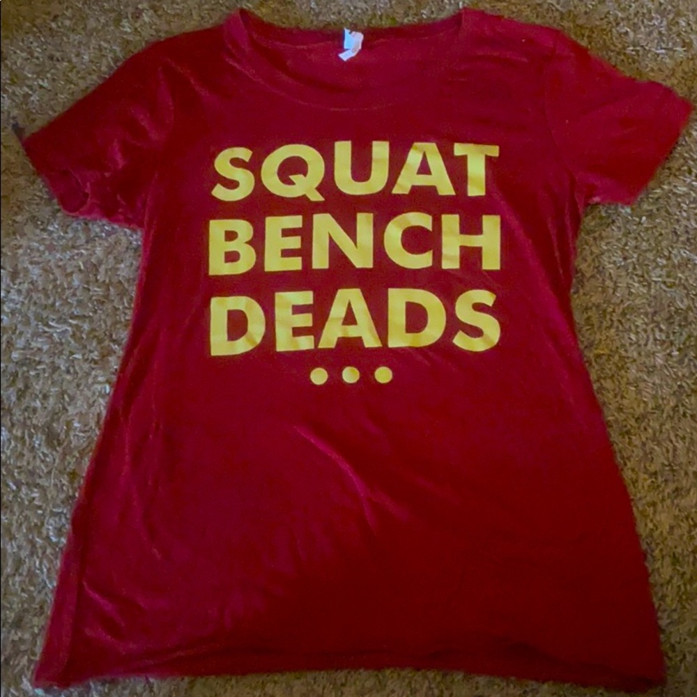 Squat Bench Deads tshirt